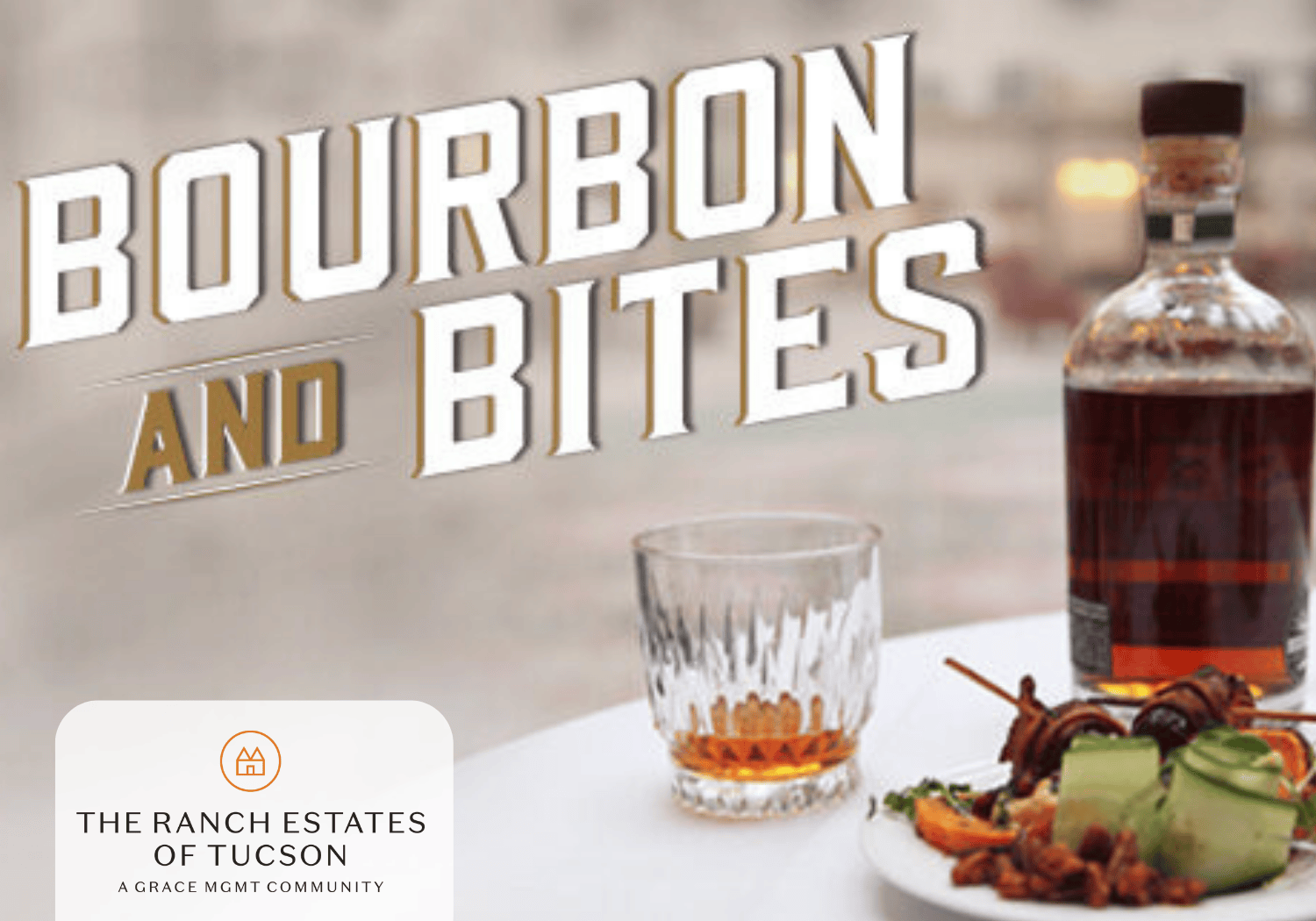 Ranch Tuscon - Burbon Bites - The Ranch Estates of Tucson bourbon and bites